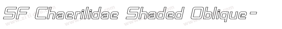 SF Chaerilidae Shaded Oblique字体转换